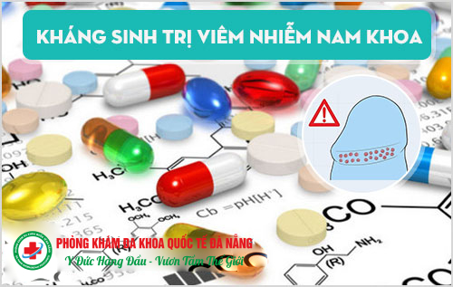 điều trị nam khoa bằng thuốc kháng sinh